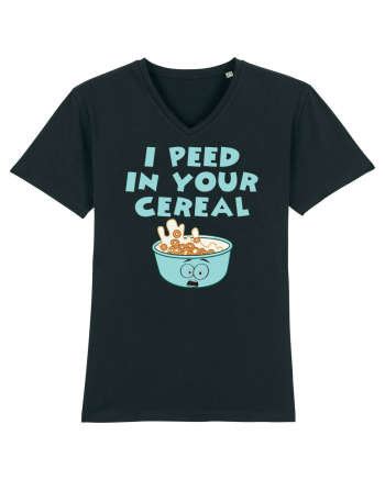 Peed in your cereal Black