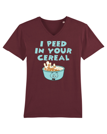 Peed in your cereal Burgundy