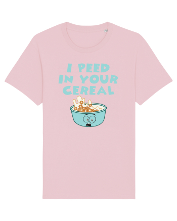 Peed in your cereal Cotton Pink