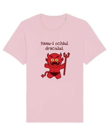 Banu-i ochiul dracului. Cotton Pink