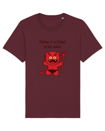 Banu-i ochiul dracului. Burgundy