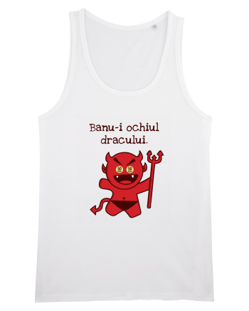 Banu-i ochiul dracului. White