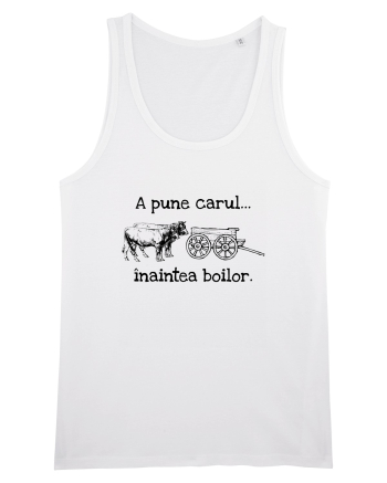 A pune carul inaintea boilor. White