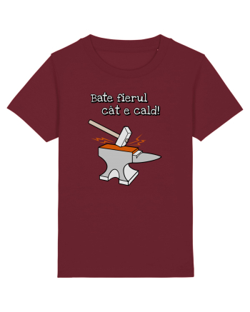 Bate fierul cat e cald. Burgundy