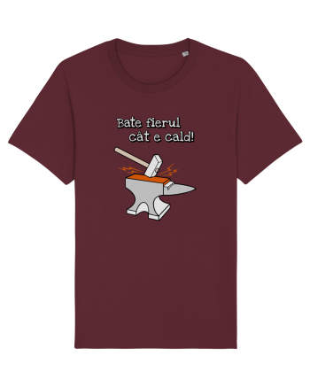 Bate fierul cat e cald. Burgundy