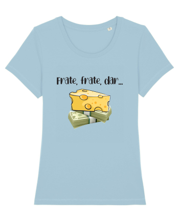 Frate, frate, dar... Sky Blue