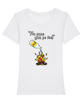 Nu pune gaz pe foc! White