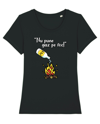 Nu pune gaz pe foc! Black