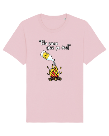 Nu pune gaz pe foc! Cotton Pink