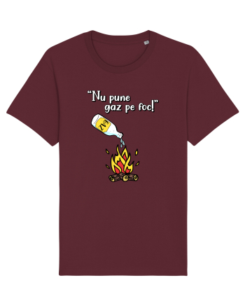 Nu pune gaz pe foc! Burgundy