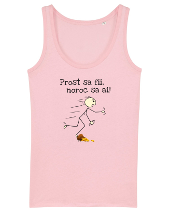 Prost sa fii, noroc sa ai Cotton Pink