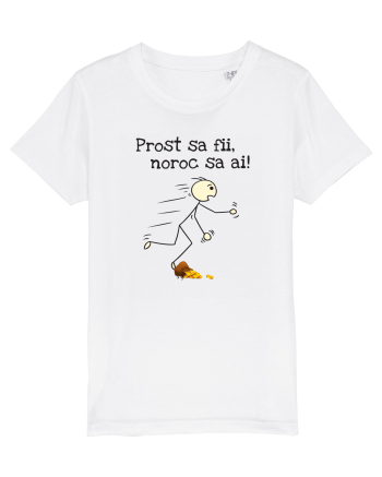Prost sa fii, noroc sa ai White