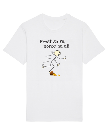 Prost sa fii, noroc sa ai White