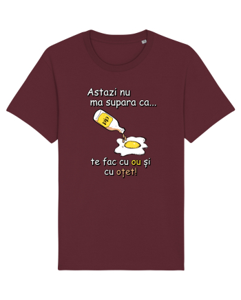 Cu ou si cu otet! Burgundy