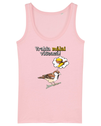 Vrabia malai viseaza! Cotton Pink