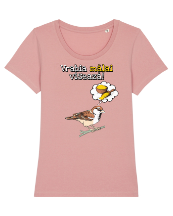 Vrabia malai viseaza! Canyon Pink