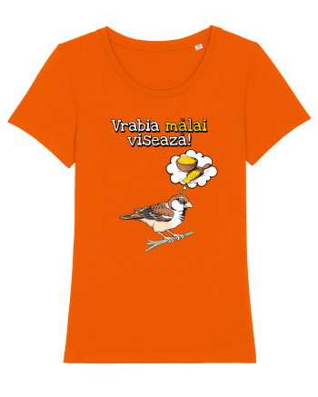 Vrabia malai viseaza! Bright Orange