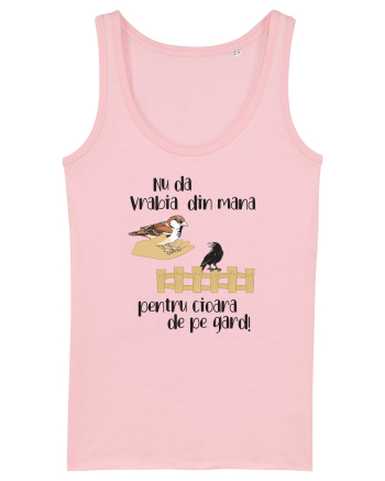 Nu da vrabia din mana Cotton Pink