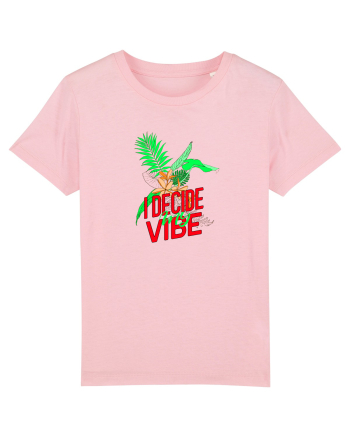 i decide my vibe Cotton Pink