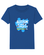 Autism is not a tragedy Tricou mânecă scurtă  Copii Mini Creator