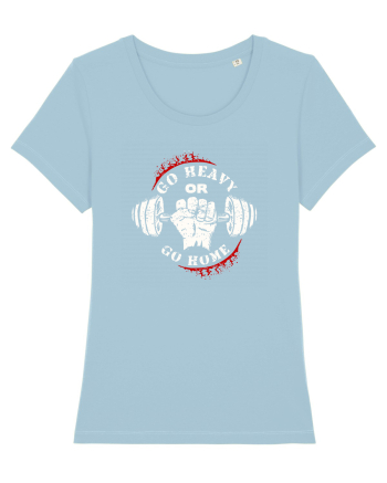 Go heavy or go home. Sky Blue