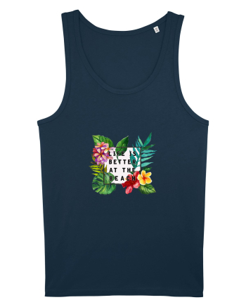 Life is better at the beach Navy