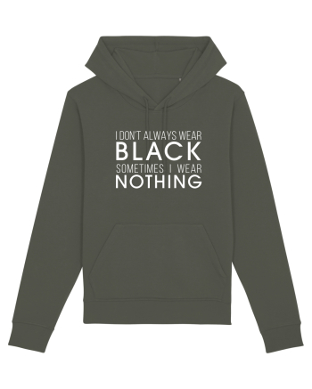 Wear black or nothing Khaki