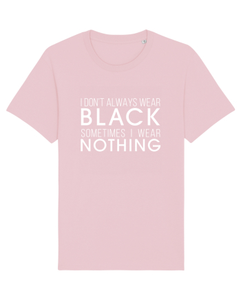 Wear black or nothing Cotton Pink
