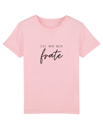 Cel mai bun frate.  Cotton Pink