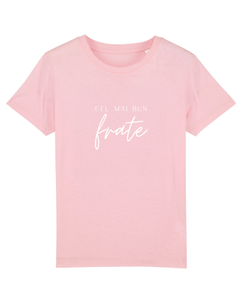 Cel mai bun frate (alb).  Cotton Pink