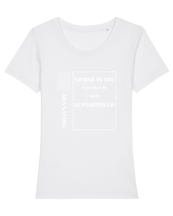 no one is you White
