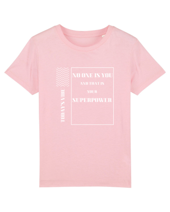 no one is you Cotton Pink