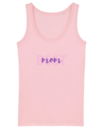 Best mom.  Cotton Pink