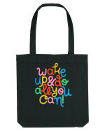 Wake up and do all you can! Sacoșă textilă