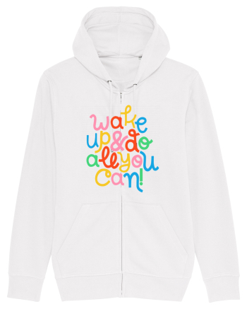 Wake up and do all you can! White
