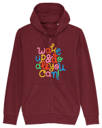 Wake up and do all you can! Hanorac cu fermoar Unisex Connector