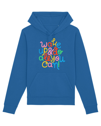 Wake up and do all you can! Royal Blue