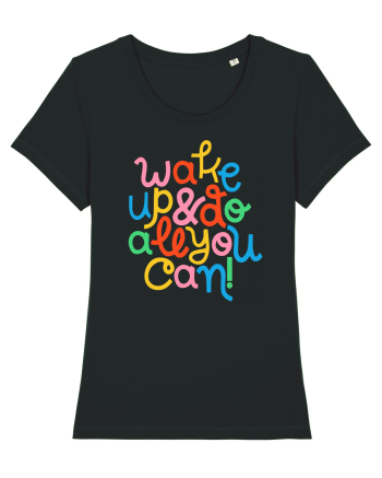 Wake up and do all you can! Black