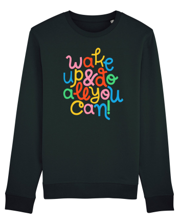 Wake up and do all you can! Black