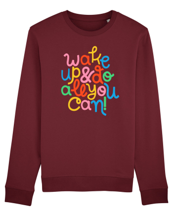 Wake up and do all you can! Burgundy