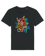 Wake up and do all you can! Tricou mânecă scurtă Unisex Rocker