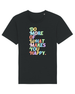 Do more of what makes you happy Tricou mânecă scurtă Unisex Rocker