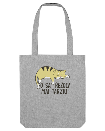 O sa rezolv mai tarziu Heather Grey