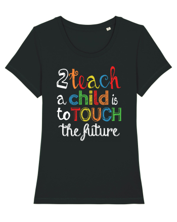To teach a child Black