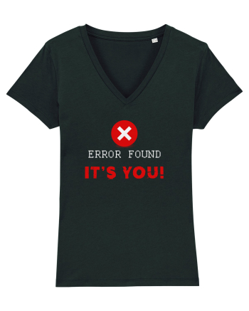 Error found! It's you Black