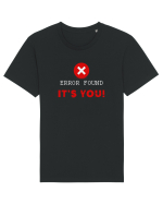 Error found! It's you Tricou mânecă scurtă Unisex Rocker