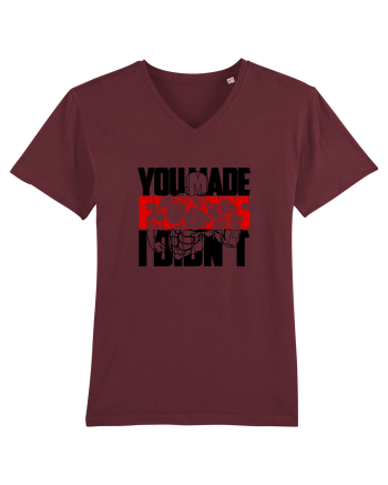 You made EXCUSES Burgundy