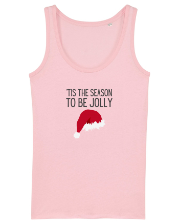Tis the season to be Jolly (Crăciun)  Cotton Pink