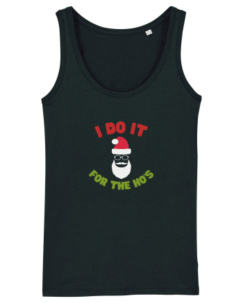 I do it for the Ho's Black