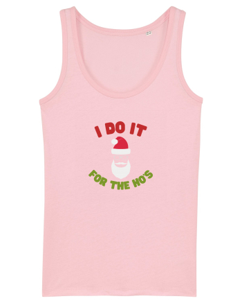 I do it for the Ho's Cotton Pink